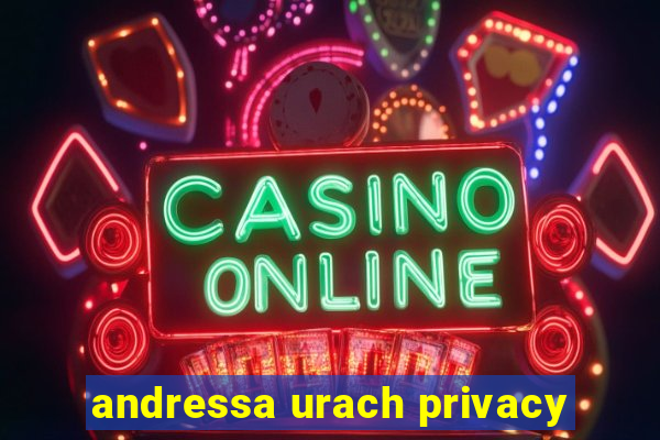 andressa urach privacy